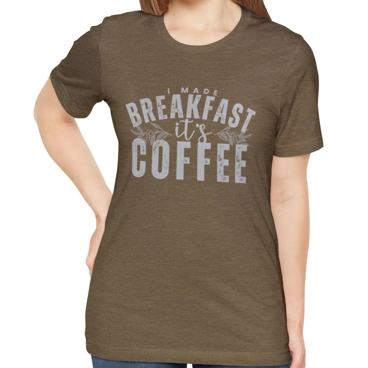 I Made Breakfast It's Coffee Women's Bella Canvas T-Shirt