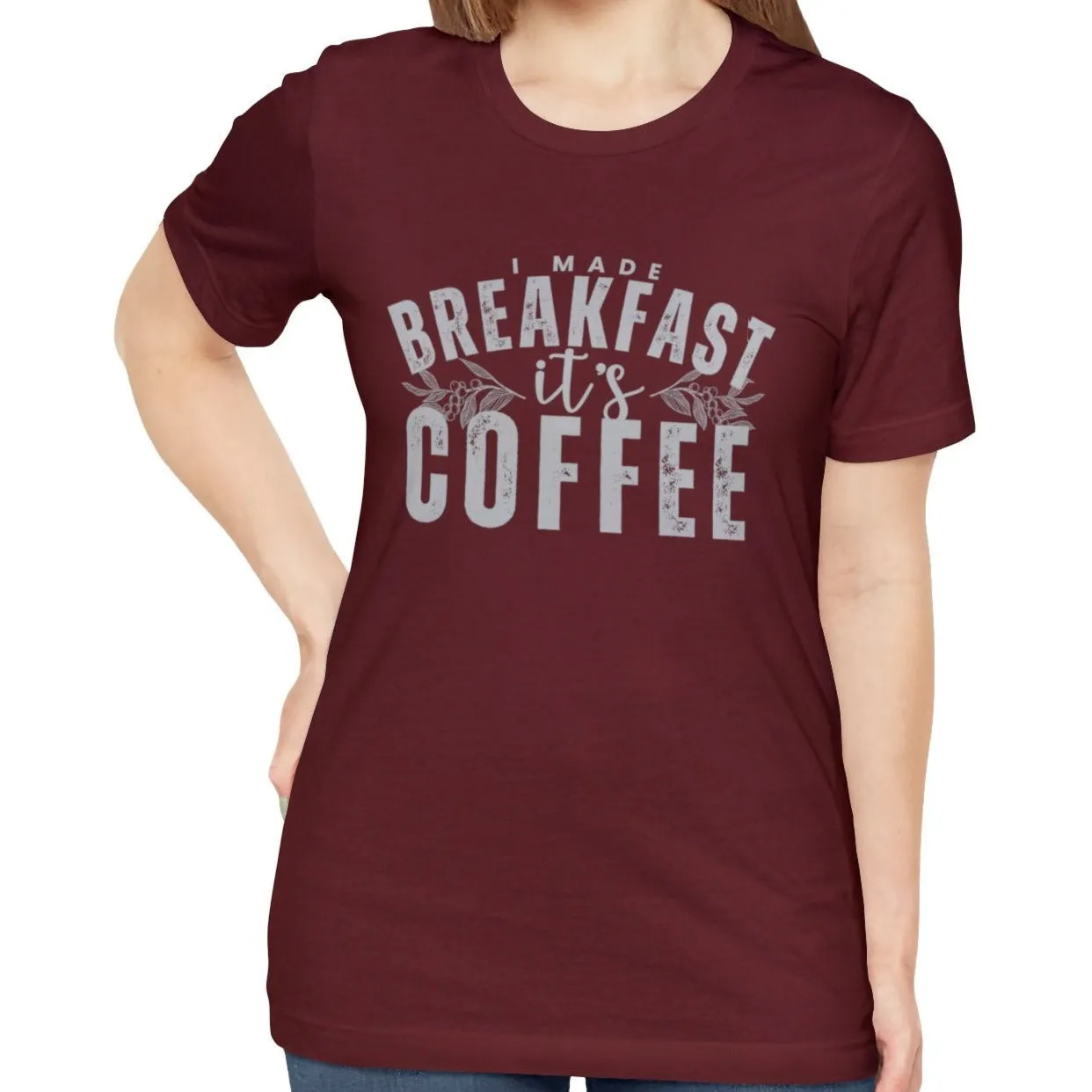 I Made Breakfast It's Coffee Women's Bella Canvas T-Shirt