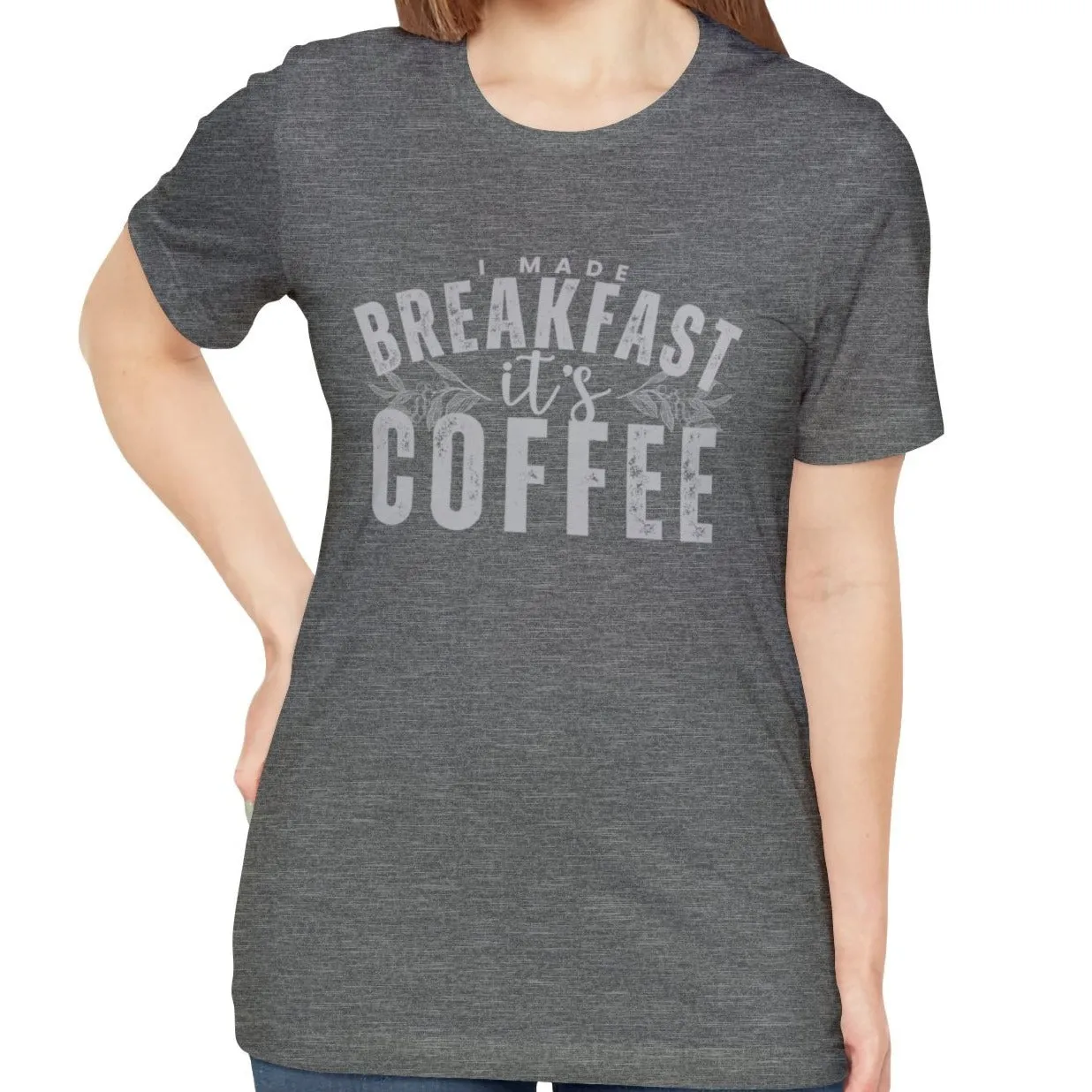 I Made Breakfast It's Coffee Women's Bella Canvas T-Shirt