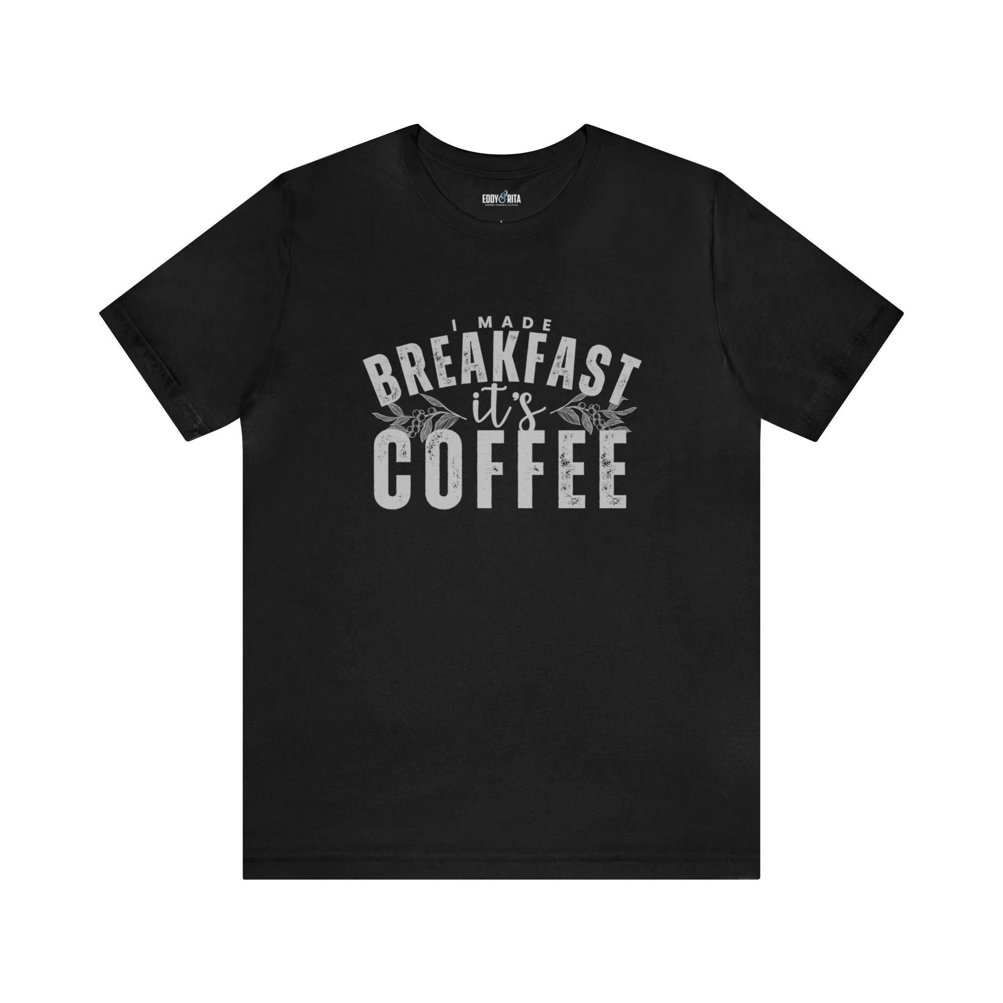 I Made Breakfast It's Coffee Women's Bella Canvas T-Shirt