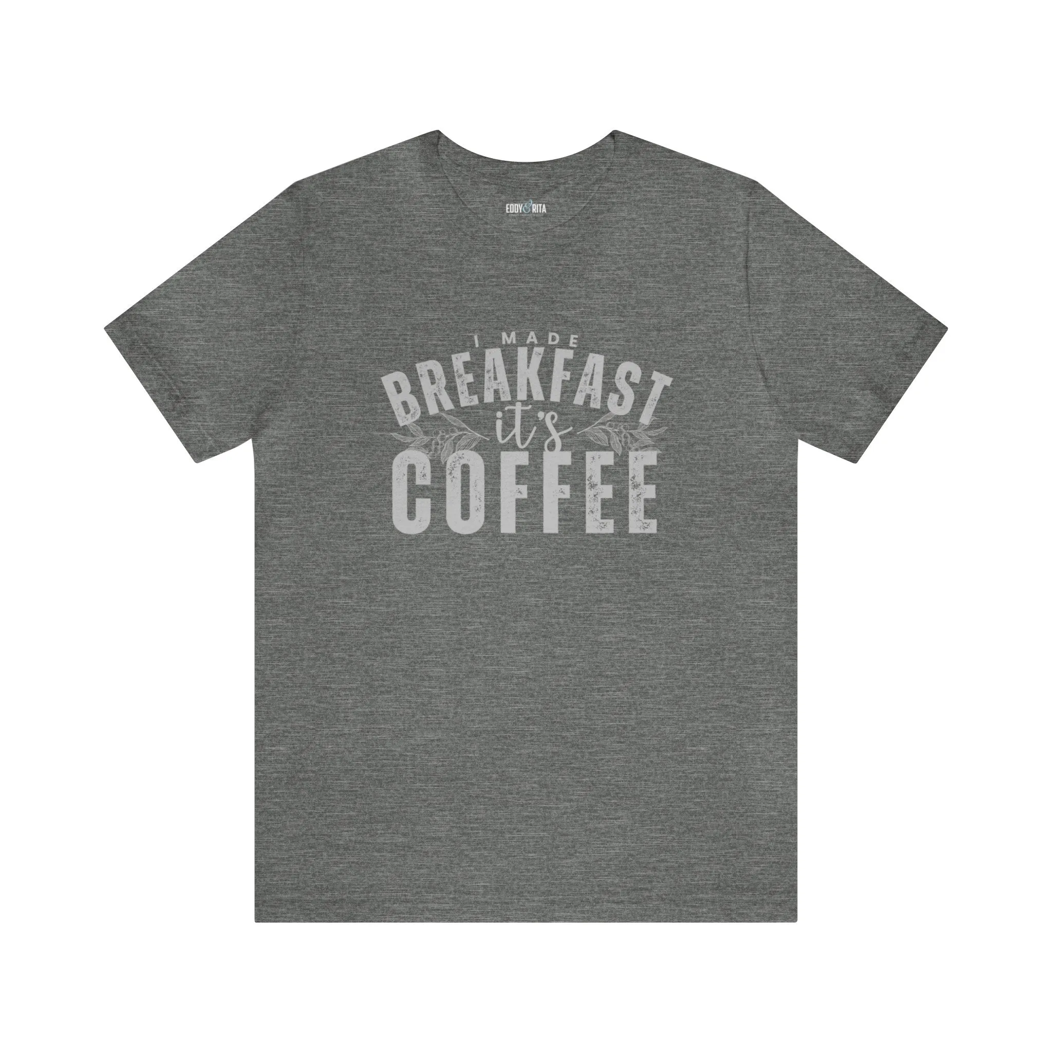 I Made Breakfast It's Coffee Women's Bella Canvas T-Shirt