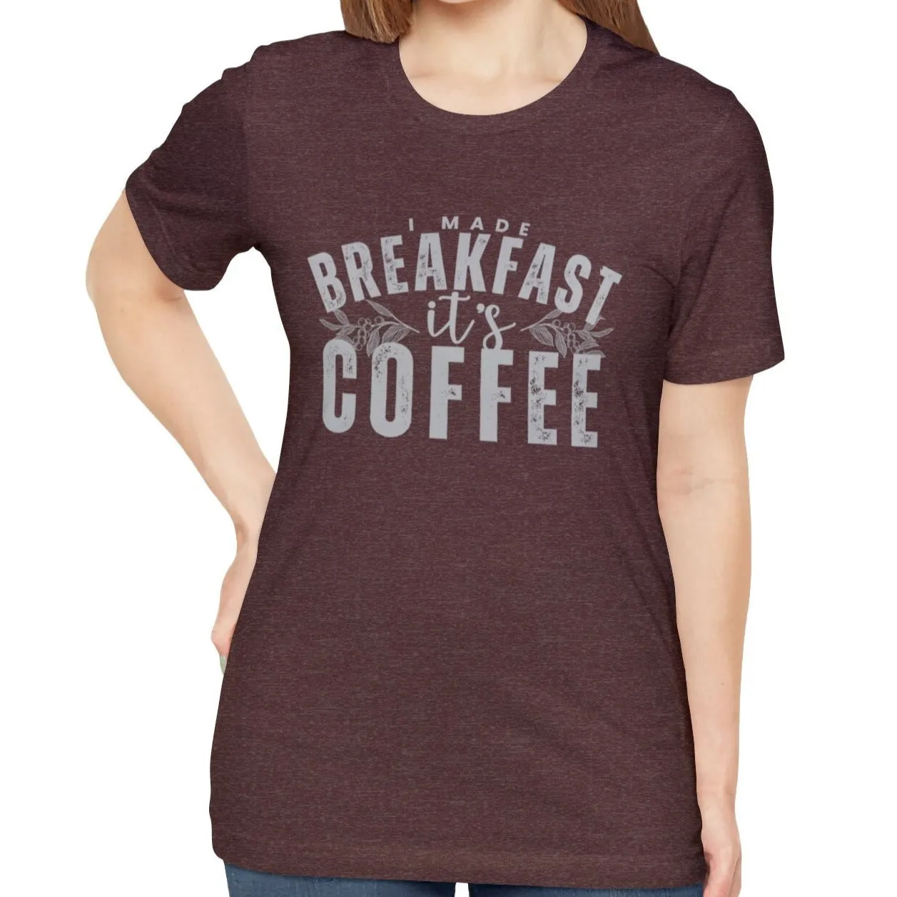 I Made Breakfast It's Coffee Women's Bella Canvas T-Shirt